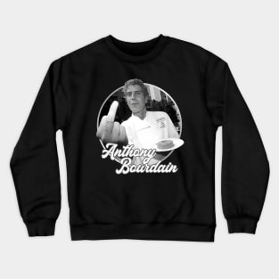 Anthony Bourdain - Funny Chef Crewneck Sweatshirt